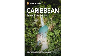 Caribbean: The Travel Safety Guide