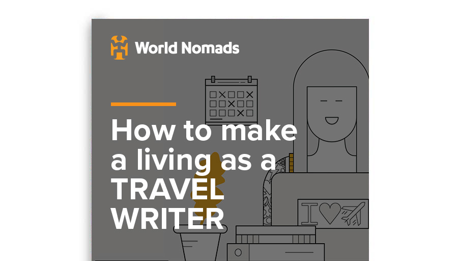 How to Make a Living as a Travel Writer 