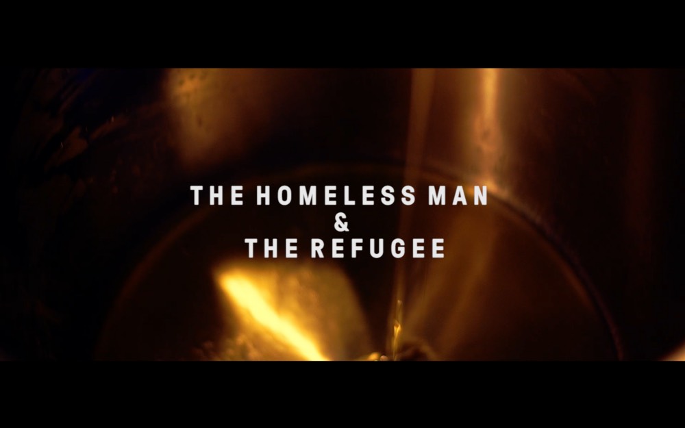 THE HOMELESS MAN & THE REFUGEE