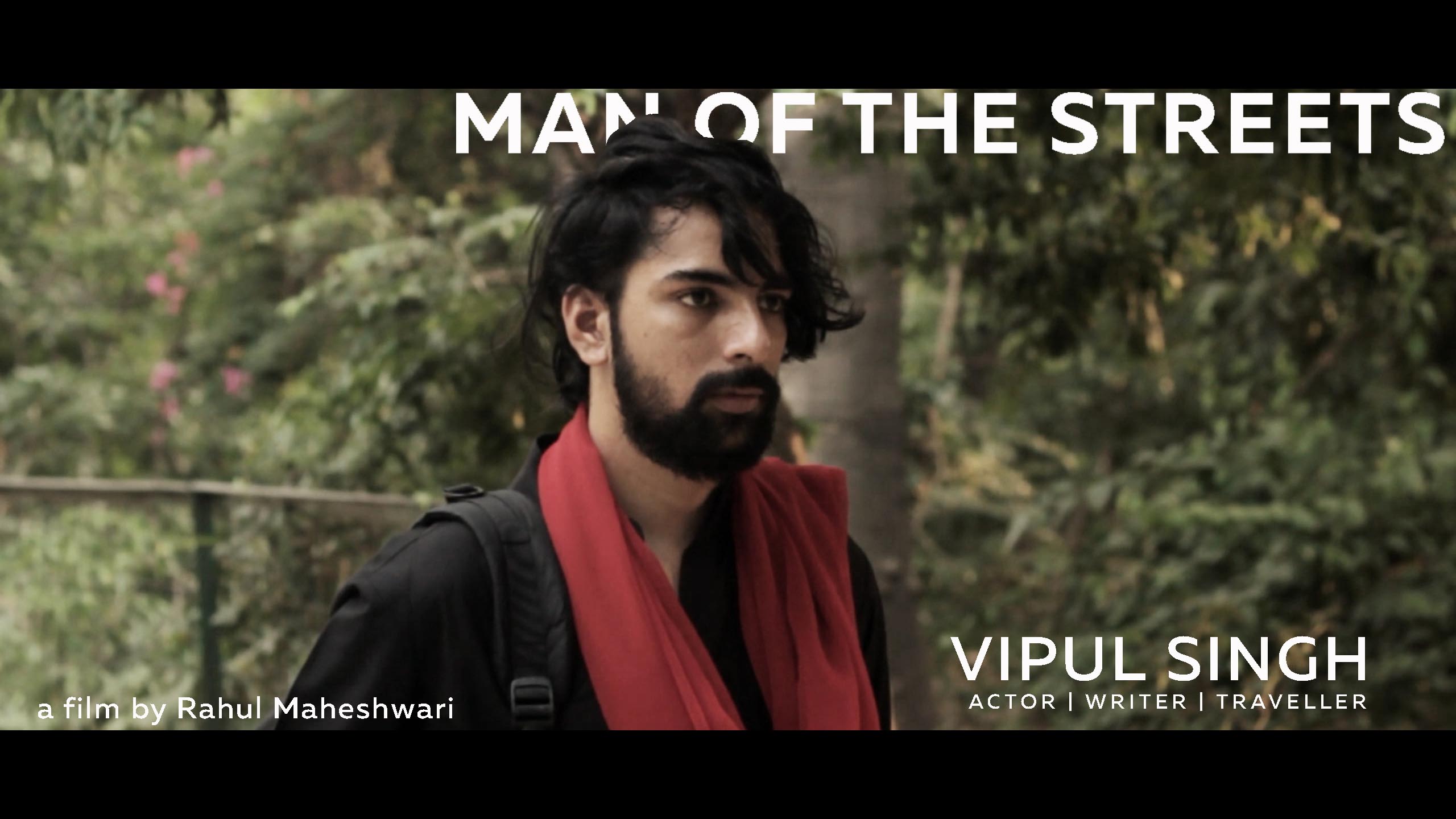 Man of the Streets - Vipul Singh