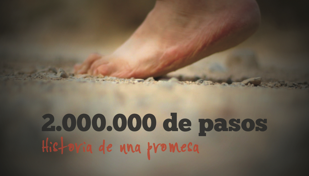 2.000.000 steps. Story of a promise