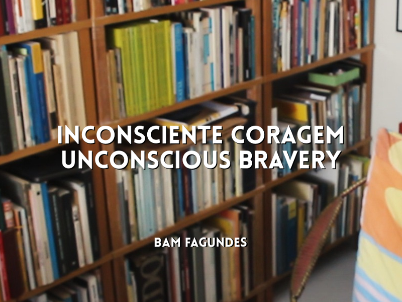 Unconscious Bravery
