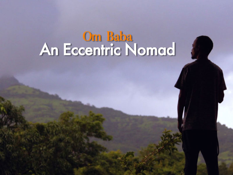 Om Baba- An Eccentric Nomad