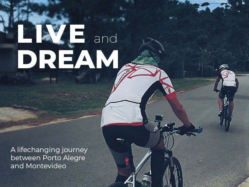 Live and Dream - A lifechanging journey between Porto Alegre and Montevideo